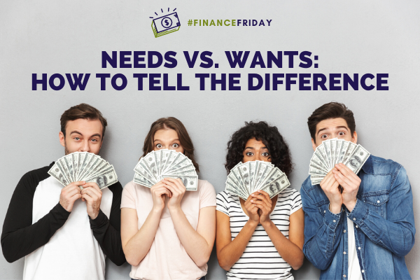 Link to Needs Vs. Wants: How to Tell the Difference
